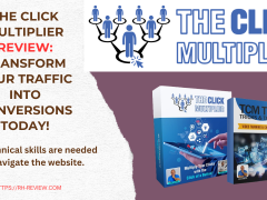 The Click Multiplier Review: Transform Your Traffic Into Conversions Today!